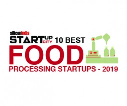 10 Best Food Processing Startups - 2019